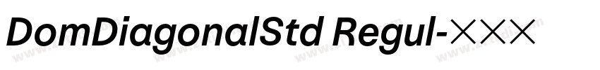 DomDiagonalStd Regul字体转换